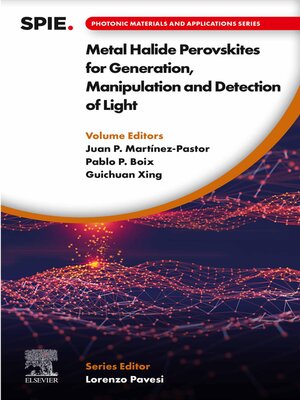 cover image of Metal Halide Perovskites for Generation, Manipulation and Detection of Light